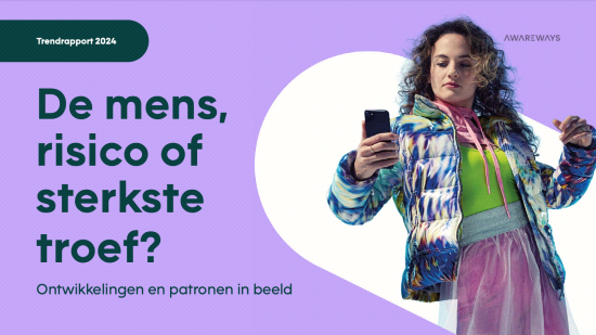 Awareways lanceert trendrapport: de mens, risico of sterkste troef?